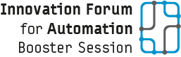 Innovation Forum for Automation – Booster Session image