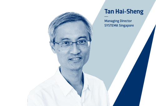 Tan Hai-Sheng — Managing Director SYSTEMA Singapore 